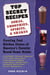 Top Secret Recipes--Sodas, Smoothies, Spirits, & Shakes - Creating Cool Kitchen Clones of America's Favorite Brand-Name Drinks: A Cookbook