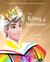 The King of Rainbows - The Seven Rainbow Superstars, #1