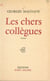 Les chers collègues