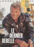 Le Dernier Rebelle - Johnny Halliday