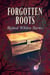 Forgotten Roots - Andy Blake Mystery, #2