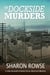 The Dockside Murders - John Granville & Emily Turner Historical Mystery Series, #7