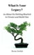 What Is Your Legacy? 101 Ways On Getting Started to Create and Build One