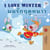 I Love Winter ???????????? - English Thai Bilingual Collection