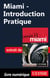 Miami - Introduction Pratique