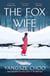 The Fox Wife - an unforgettable, bewitching historical mystery from the author of The Night Tiger
