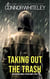 Taking Out The Trash: An Assassin Crime Fiction Short Story