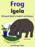 Bilingual Book in English and Basque: Frog - Igela. - Learn Basque for Kids., #1