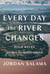 Every Day the River Changes - Four Weeks Down the Magdalena