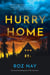Hurry Home - A Novel