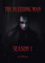 The Bleeding Man Season One - The Bleeding Man, #1