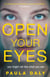 Open Your Eyes - an utterly gripping psychological suspense