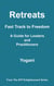 Retreats - Fast Track to Freedom - A Guide for Leaders and Practitioners - AYP Enlightenment Series, #10