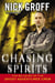 Chasing Spirits - The Building of the "Ghost Adventures" Crew