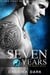 Seven Years - Seven Series, #1