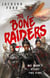 The Bone Raiders - The wild and exhilarating epic fantasy