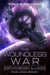 The Woundless War - Earth's Secret Alliance