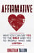 Affirmative: Why You Can Say Yes to the Bible and Yes to People Who Are LGBTQI+
