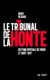 Le tribunal de la honte - Section spéciale 1941. La véritable histoire