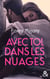 Avec toi, dans les nuages