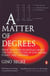 A Matter of Degrees - What Temperature Reveals about the Past and Future of Our Species, Planet, and Universe