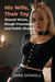 His Wife, Their Toy: Shared Wives, Rough Possession, and Public Shame