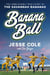 Banana Ball - The Unbelievably True Story of the Savannah Bananas
