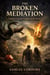 The Broken Mediation: Genesis 3 and the Collapse of the Word