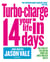 The Juice Master - Turbo-charge Your Life in 14 Days