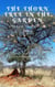 Stranger Than Fiction, Book Two: The Thorn Tree In The Garden