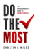 Do The Most: The Entrepreneur's Guide To Infinite Hustle