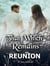 That Which Remains:  Reunion