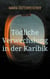 Tödliche Verwechslung in der Karibik