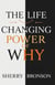 The Life Changing Power Of Why