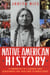 Native American History - A Chronology of a Culture's Vast Achievements and Their Links to World Events
