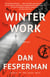 Winter Work - A novel