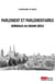 Parlement et parlementaires - Bordeaux au Grand Siècle