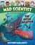 Mad Scientist Academy: The Ocean Disaster