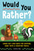 Would You Rather? Summer Edition - Laugh-Out-Loud Game for Camping, Road Trips, and Vacation Travel