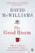 The Good Room - Why we ended up in a debtors' prison – and how we can break free