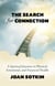 The Search for Connection: A Spiritual Journey to Physical, Emotional, and Financial Health
