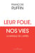 Leur folie, nos vies - La bataille de l'après