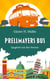 Prellmayers Bus - Spaghetti mit drei Sternen: Ein Reiseroman zum Schmunzeln