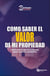 Como saber el Valor de mi Propiedad