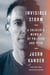 Invisible Storm - A Soldier's Memoir of Politics and PTSD