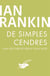 De simples cendres - Une histoire de Rebus pour Noël