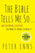 The Bible Tells Me So - Why Defending Scripture Has Made Us Unable to Read It