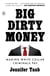 Big Dirty Money - Making White Collar Criminals Pay