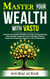 Master your Wealth with Vastu - Life-Mastery Using Feng-Shui(Vastu), #3