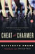 Cheat and Charmer - A Novel